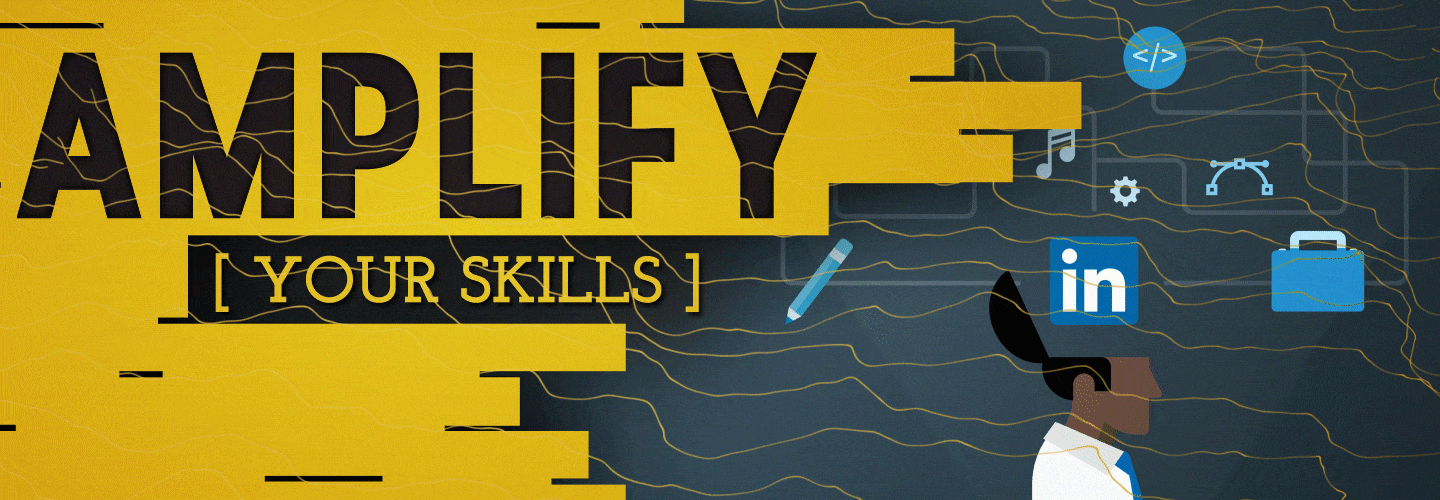 Amplify Your Skills